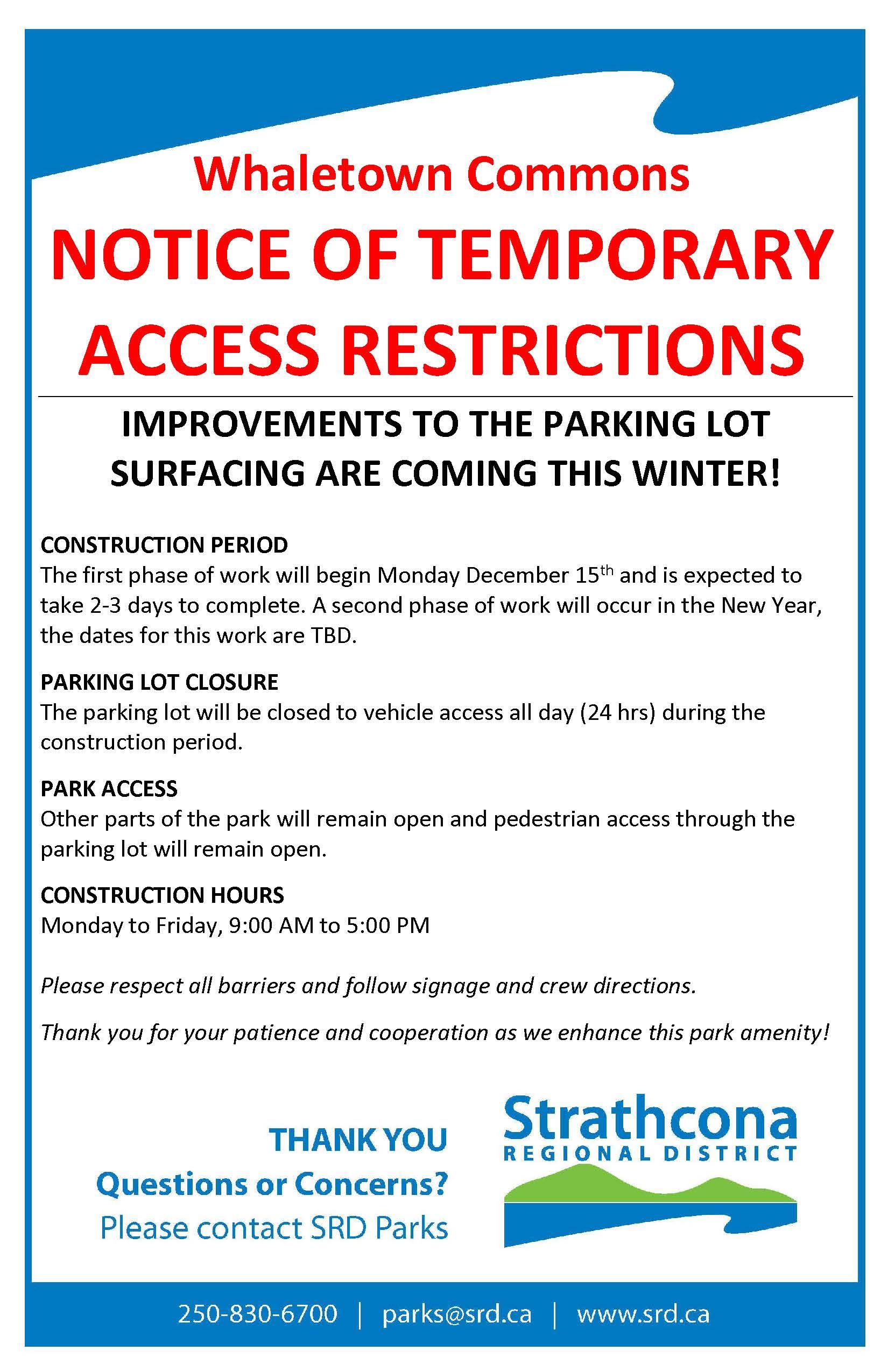Notice of temporary access restrictions for parking lot improvements at Whaletown Commons.