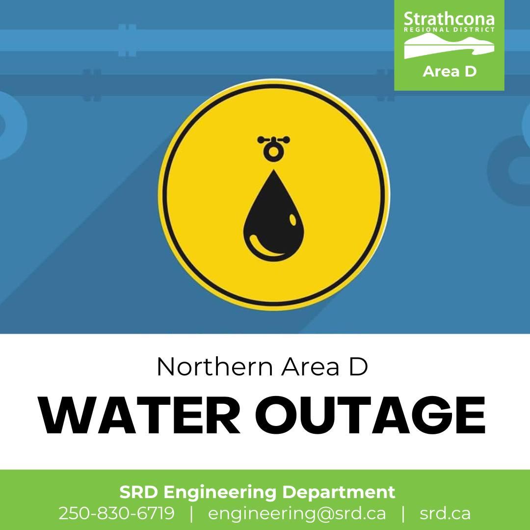 Northern Area D water outage notice with contact information below.