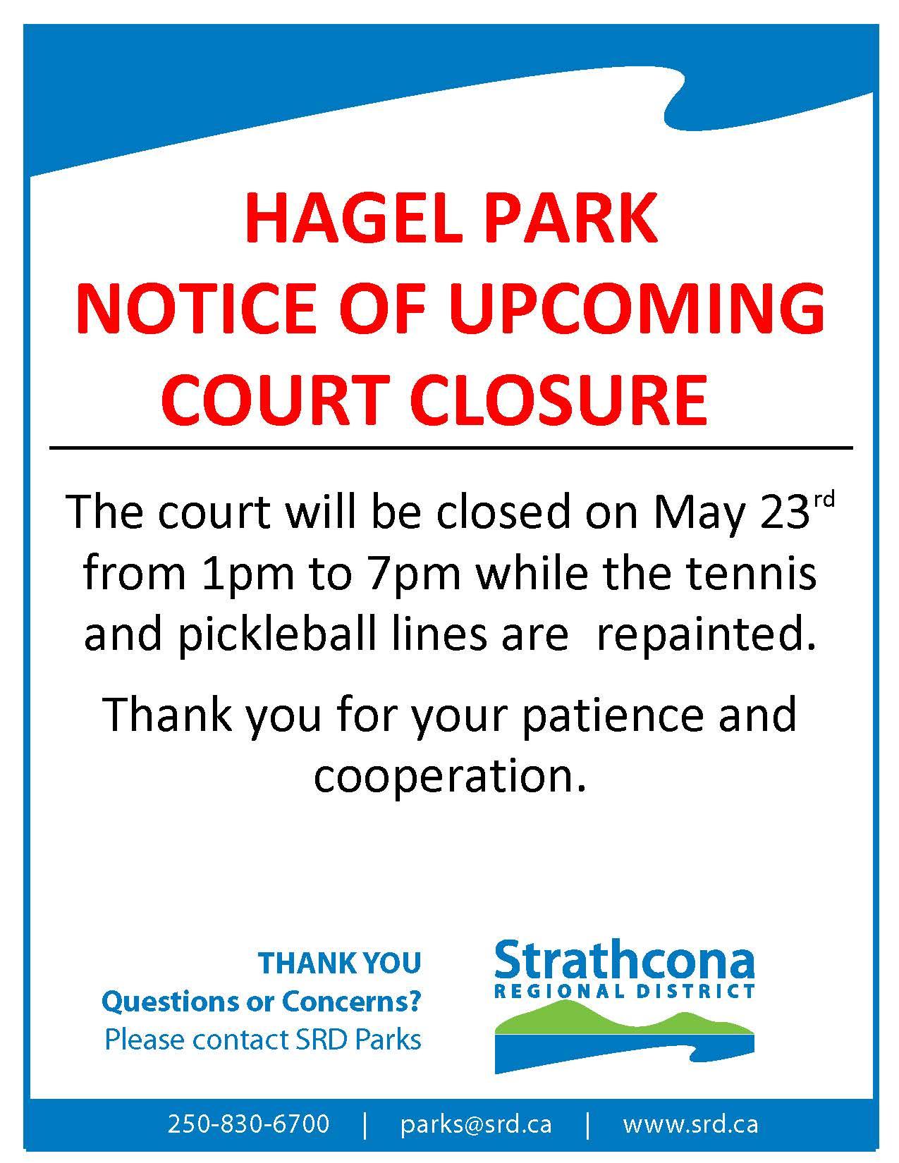Hagel Park court closure notice on May 23rd for line repainting, includes contact info.
